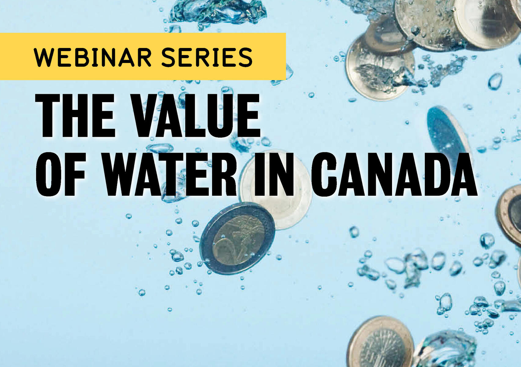 Webinar Series: The Value of Water in Canada