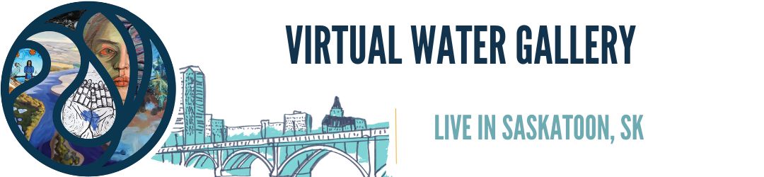 Virtual Water Gallery - Live in Saskatoon
